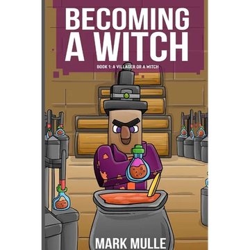 Becoming a Witch Book 1: A Villager or a Witch? - Paperback