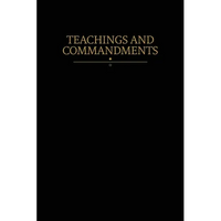 Teachings and Commandments: Modern Covenants, Book One - Paperback