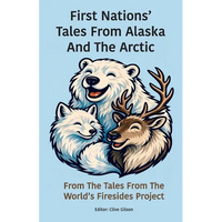 First Nations' Tales From Alaska And The Arctic - Paperback