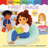 Getting Ready for First Grade: A First Day of School Book - Paperback