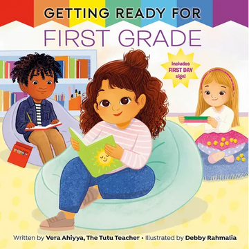 Getting Ready for First Grade: A First Day of School Book - Paperback