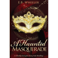 A Haunted Masquerade
