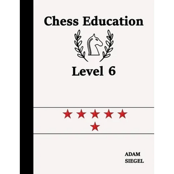 Chess Education Level 6 - Paperback