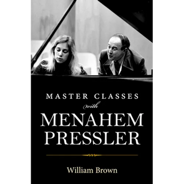 Master Classes with Menahem Pressler - Hardcover