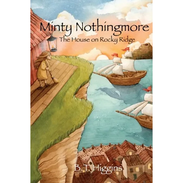 Minty Nothingmore: The House on Rocky Ridge - Paperback