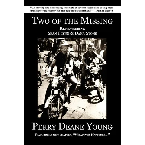 Two of the Missing: Remembering Sean Flynn and Dana Stone