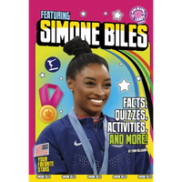 Featuring Simone Biles: Facts, Quizzes, Activities, and More! - Paperback