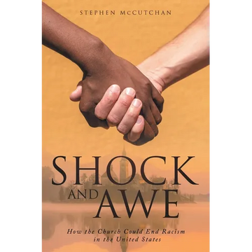 Shock and Awe: How the Church Could End Racism in the United States - Paperback