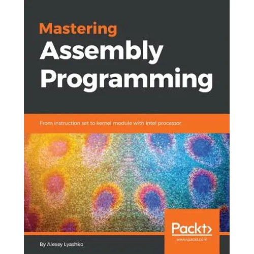 Mastering Assembly Programming: From instruction set to kernel module with Intel processor