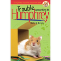 Trouble According to Humphrey