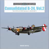 Consolidated B-24 Vol.2: The B-24g to B-24m Liberators in World War II - Hardcover