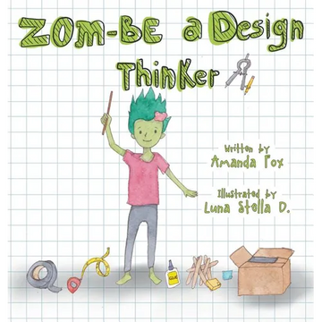 Zom-Be a Design Thinker! - Hardcover