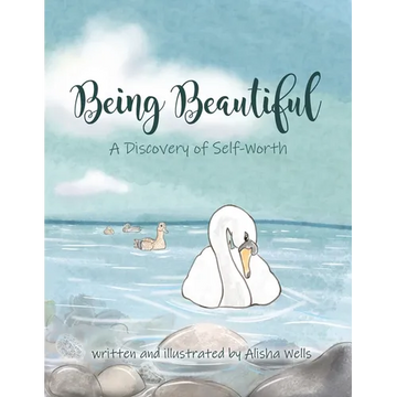 Being Beautiful: A Discovery of Self-Worth - Paperback
