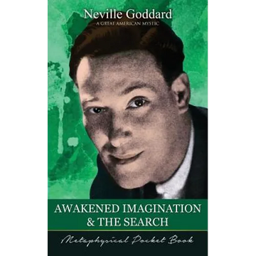 Awakened Imagination and The Search ( Metaphysical Pocket Book ) - Paperback