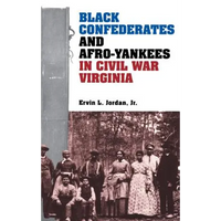 Black Confederates and Afro-Yankees in Civil War Virginia - Hardcover