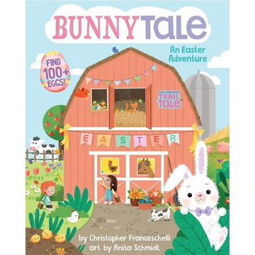Bunnytale (an Abrams Trail Tale): An Easter Adventure - Board Book