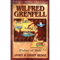 Wilfred Grenfell: Fisher of Men - Paperback