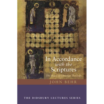 In Accordance with the Scriptures: The Shape of Christian Theology - Paperback
