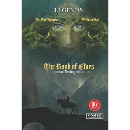 The Book of Elves: Legends of Destiny volume two