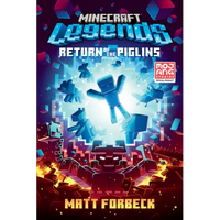 Minecraft Legends: Return of the Piglins: An Official Minecraft Novel - Paperback
