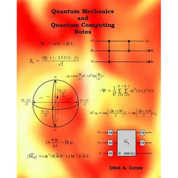 Quantum Mechanics and Quantum Computing Notes - Paperback