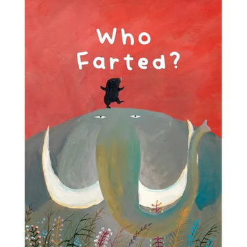 The Smelly Book: Who Farted? - Paperback