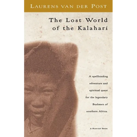 The Lost World of the Kalahari - Paperback