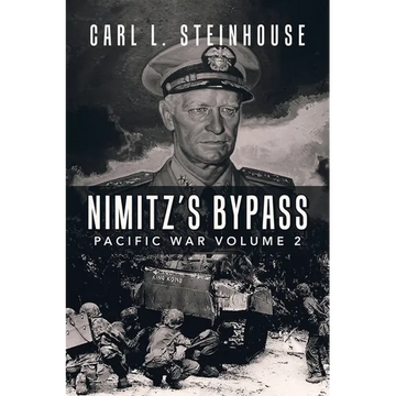 Nimitz's Bypass: Pacific War Volume 2 - Paperback