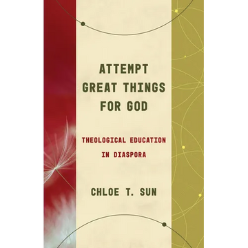 Attempt Great Things for God: Theological Education in Diaspora - Paperback