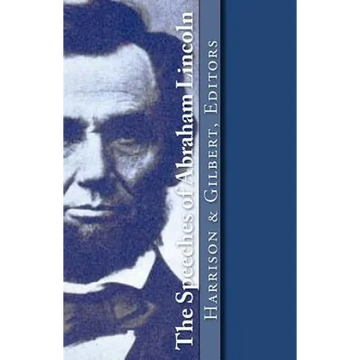 The Speeches of Abraham Lincoln - Paperback