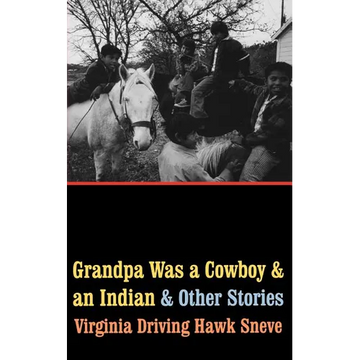 Grandpa Was a Cowboy and an Indian and Other Stories - Paperback