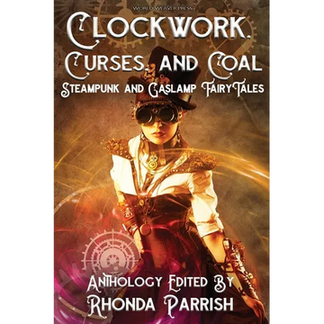 Clockwork, Curses, and Coal - Paperback