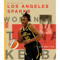 The Story of the Los Angeles Sparks - Library Binding
