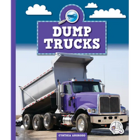 Dump Trucks - Library Binding