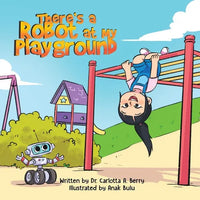 There's a Robot at my Playground - Paperback