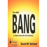 The Big Bang: A View from the 21st Century - Paperback