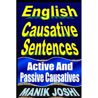 English Causative Sentences: Active And Passive Causatives - Paperback