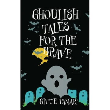 Ghoulish Tales for the Brave - Paperback