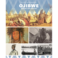 Ojibwe History and Culture - Library Binding