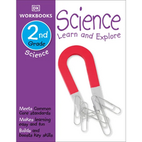 DK Workbooks: Science, Second Grade: Learn and Explore - Paperback