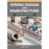 Spring Design and Manufacture for Home Machinists - Paperback