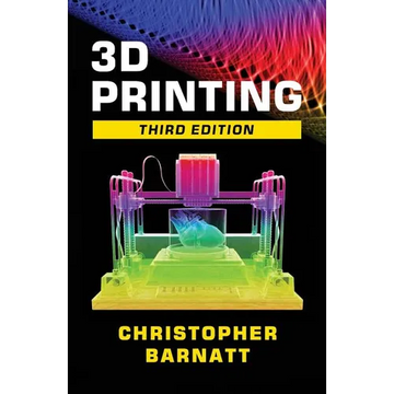 3D Printing: Third Edition - Paperback