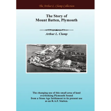The Story of Mount Batten, Plymouth - Paperback