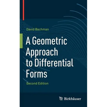 A Geometric Approach to Differential Forms - Hardcover