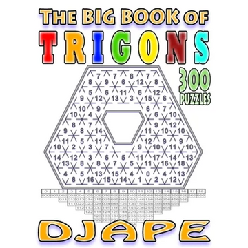 The big book of Trigons: 300 puzzles - Paperback