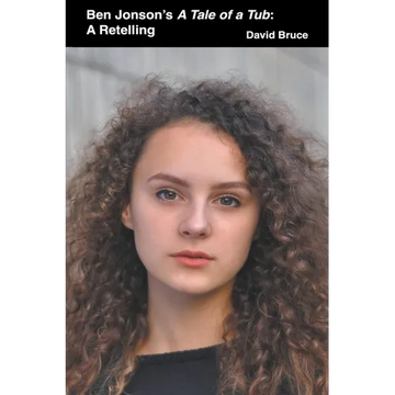 Ben Jonson's A Tale of a Tub: A Retelling - Paperback