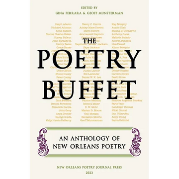 The Poetry Buffet: An Anthology of New Orleans Poetry - Paperback