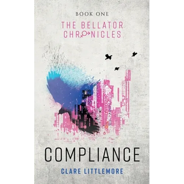 Compliance: A Young Adult Dystopian Romance - Paperback