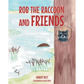 Rob Raccoon and Friends