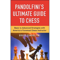 Pandolfini's Ultimate Guide to Chess - Paperback